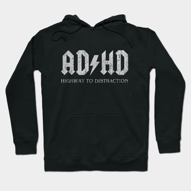 ADHD Highway to Distraction Hoodie by RASRAP